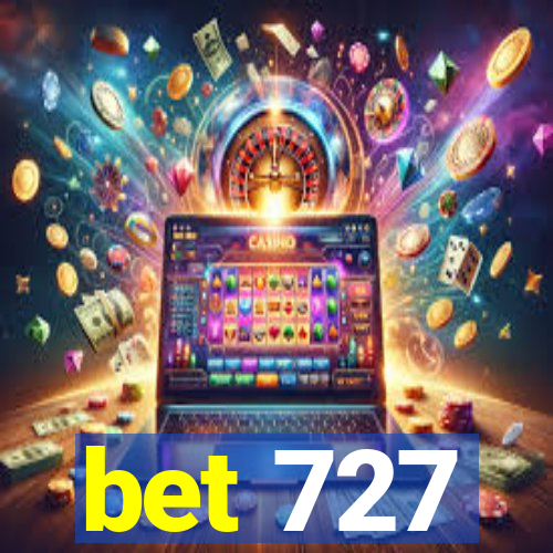 bet 727